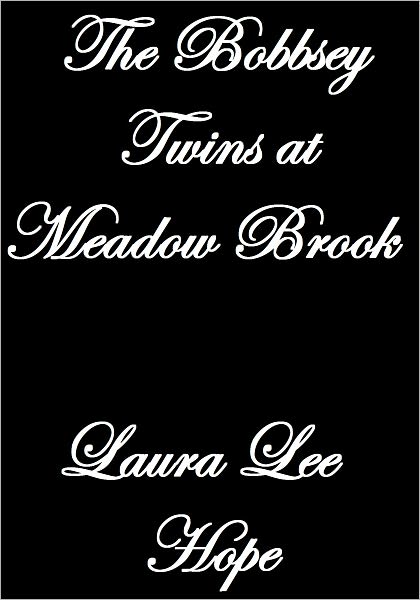 THE BOBBSEY TWINS AT MEADOW BROOK