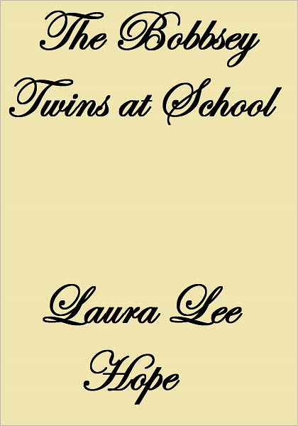 The Bobbsey Twins at School