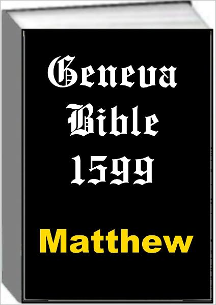 Geneva Bible 1599 Matthew