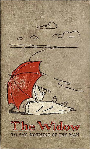 The Widow: A Fiction/Literature, Humor Classic By Helen Rowland!