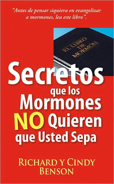 Secretos que los Mormones No Quieren que Usted Sepa