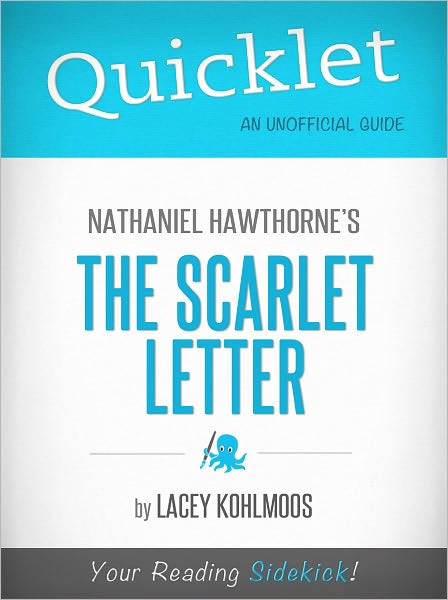 Quicklet on Nathaniel Hawthorne's The Scarlet Letter