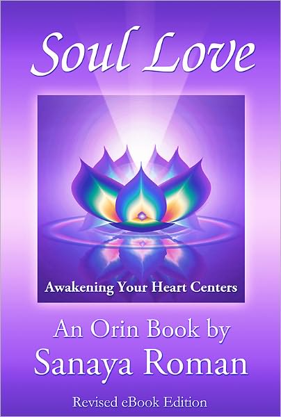 Soul Love: Awakening Your Heart Centers