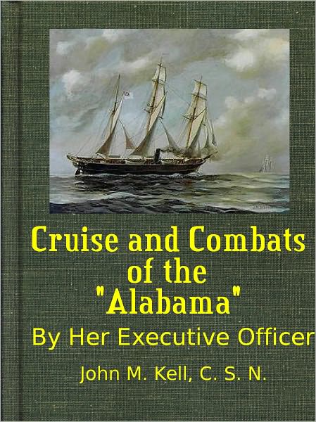 Cruise and Combats of the "Alabama"