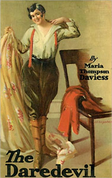The Daredevil: A Fiction/Literature Classic By Maria Thompson Daviess!