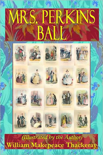 Mrs. Perkins Ball (Illustrated by the Author)