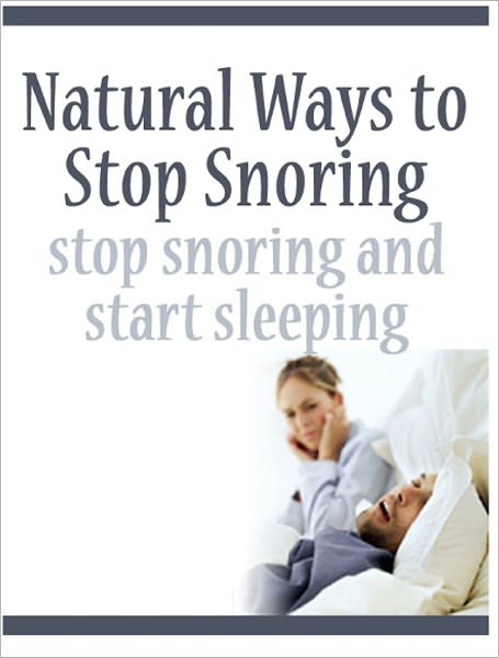 How to Stop Snoring the Natural Way