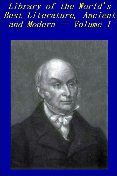 Library of the World's Best Literature, Ancient and Modern,Volume 1 [Illustrated]