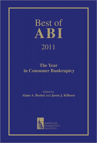 Best of ABI 2011: The Year in Consumer Bankruptcy