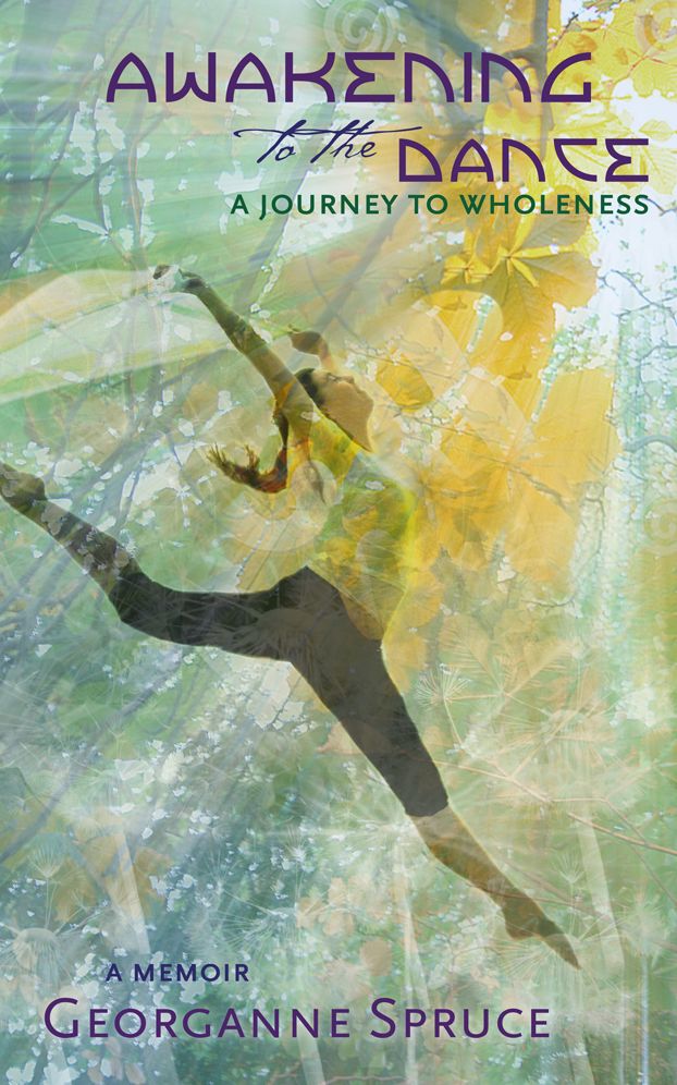 Awakening to the Dance: A Journey to Wholeness