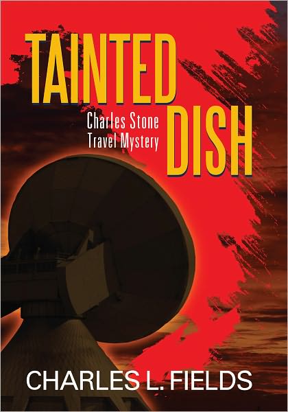 Tainted Dish: Charles Stone Travel Mystery
