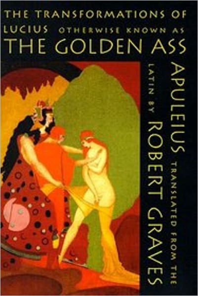 The Golden Ass by Lucius Apuleius, Full Version
