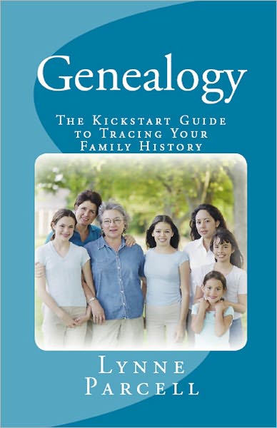 Genealogy: The Kickstart Guide to Tracing Your Family History