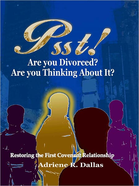Psst! Are you Divorced? Are you Thinking About it?