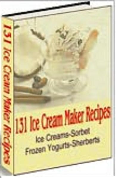 131 Ice Cream Maker Recipes
