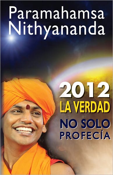 2012 - La Verdad, No Solo Profec&iacute;a: No solo Predicciones Y Posibilidades