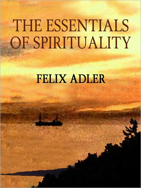 The Essentials of Spirituality
