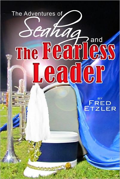 The Adventures of Seahag and The Fearless Leader