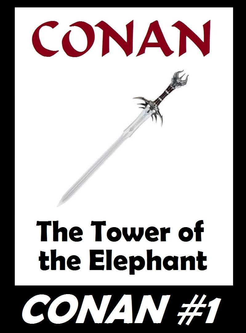 Conan: The Tower of the Elephant (Original Version) #1