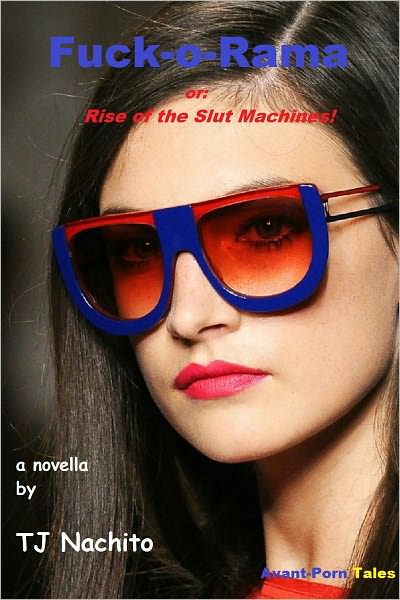 Fuck-o-Rama or: Rise of the Slut Machines!