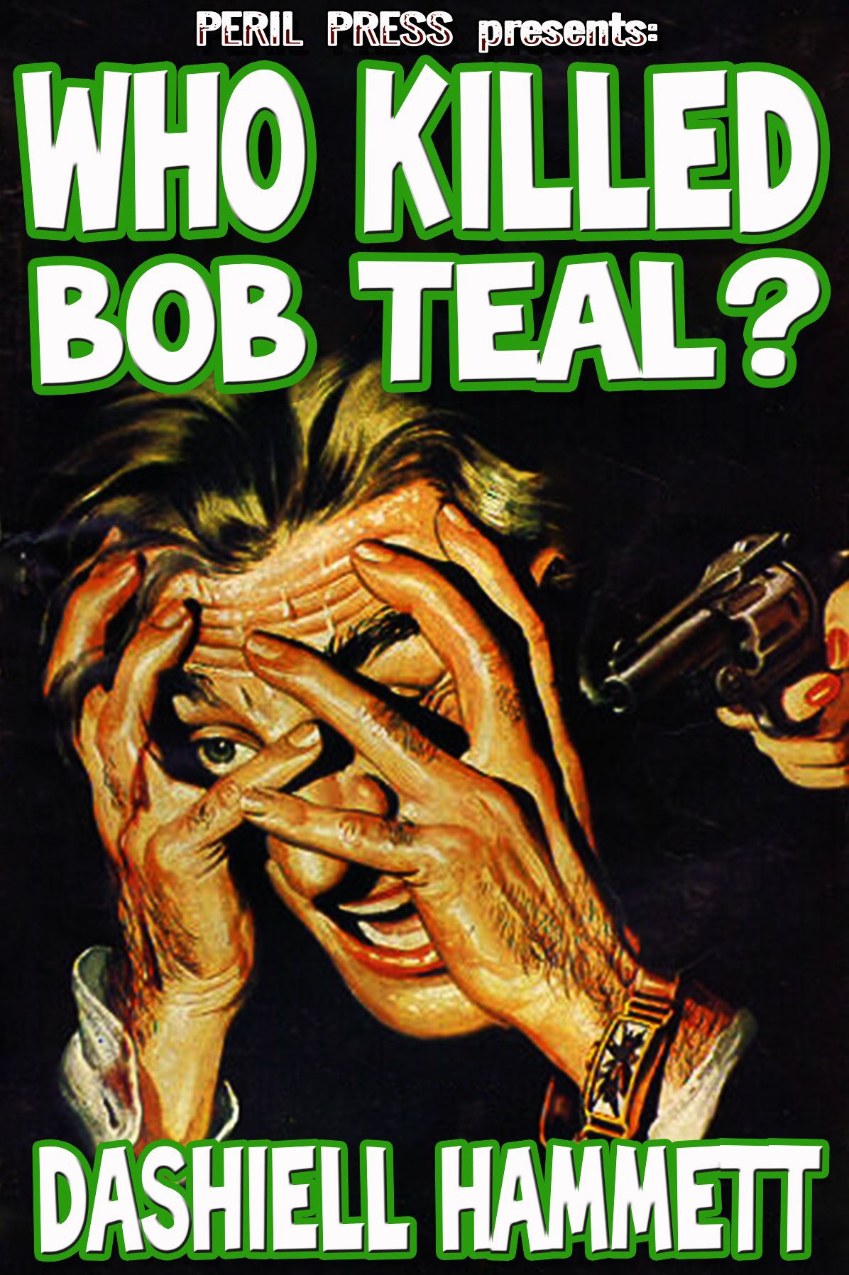 Who Killed Bob Teal? [Illustrated]