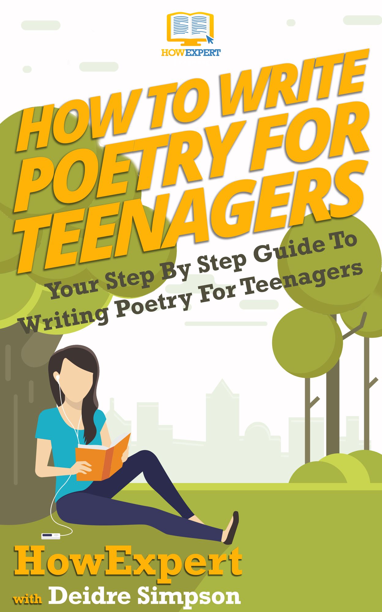 How To Write Poetry For Teens - Your Step-By-Step Guide To Writing Poetry For Teens