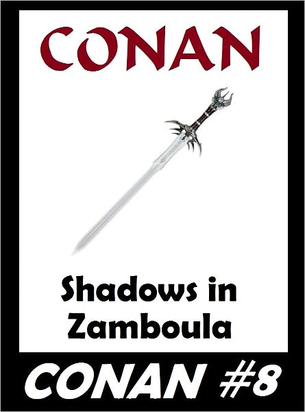 Conan: Shadows in Zamboula (Original Version) #8
