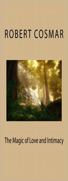 The Magic of Love and Intimacy