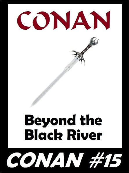 Conan: Beyond the Black River (Original Version) #15