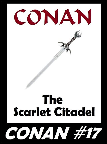 Conan: The Scarlet Citadel (Original Version) #17
