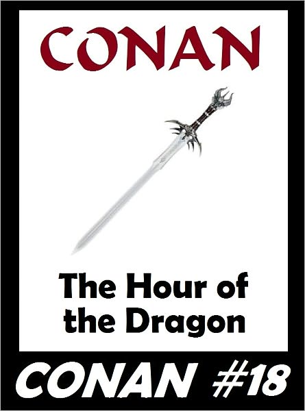 Conan: The Hour of the Dragon (Original Version) #18