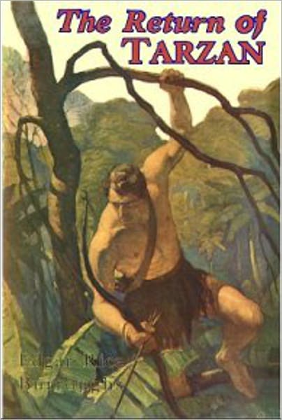 The Return Of Tarzan: An Adventure/Pulp Classic By Edgar Rice Burroughs! AAA+++