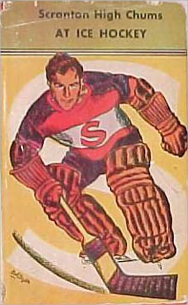 The Chums of Scranton High at Ice Hockey: A Young Readers/Games Classic By Donald Ferguson! AAA+++