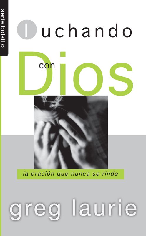 Luchando con Dios