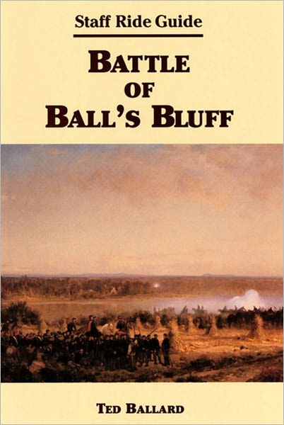 Battle of Ball's Bluff: Staff Ride Guide