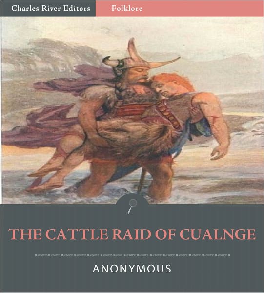 The Cattle-Raid of Cualnge (Illustrated)