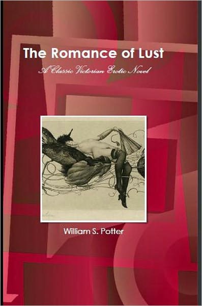 The Romance of Lust: A Classic Victorian Erotic Novel