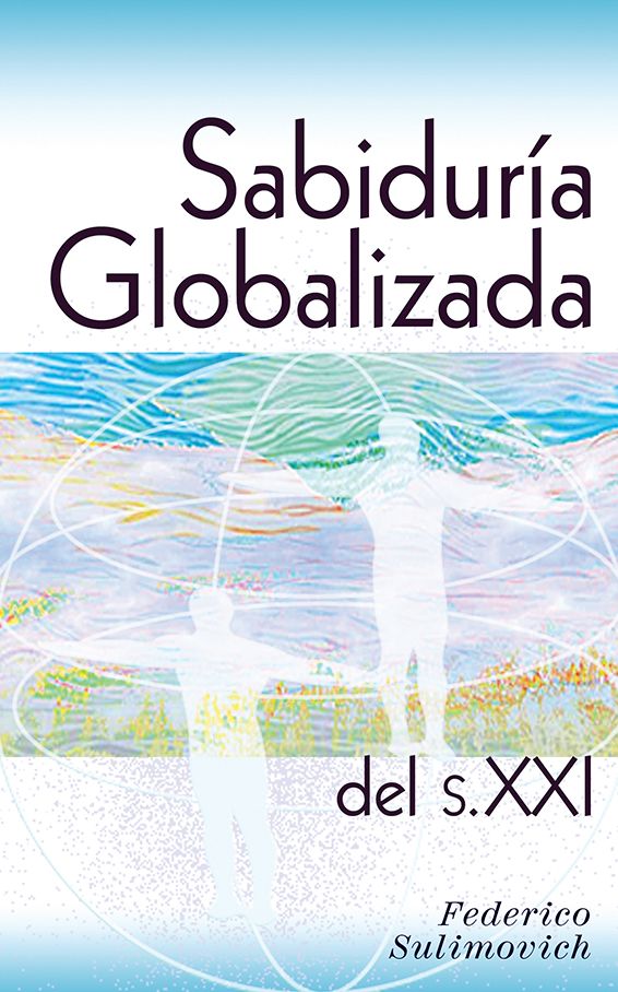 Sabiduria Globalizada del sXXI