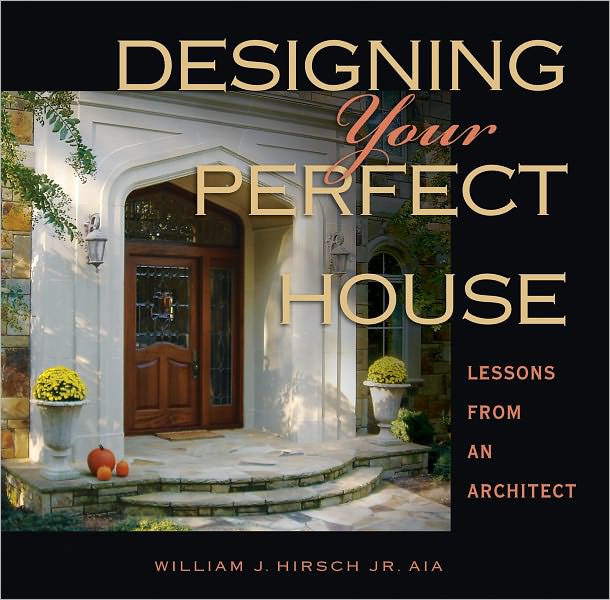 Designing Your Perfect House: Lessons from an Architect