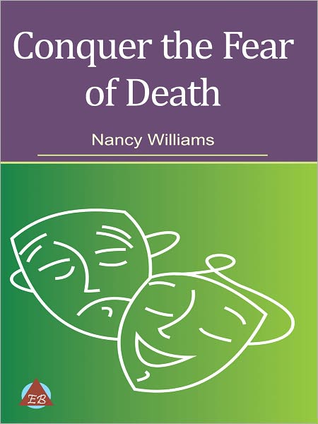 Conquer the Fear of Death