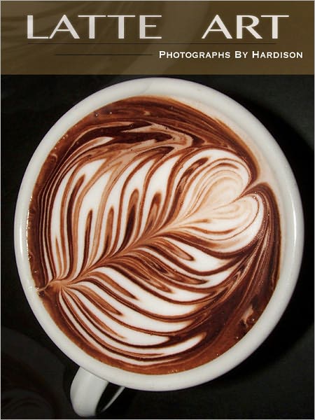 Latte Art: Collection of photos (Full Color)