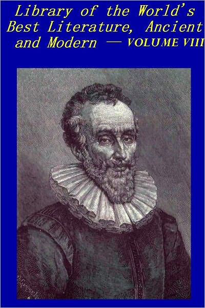Library of the World's Best Literature, Ancient and Modern , Volume 8 [Illustrated]