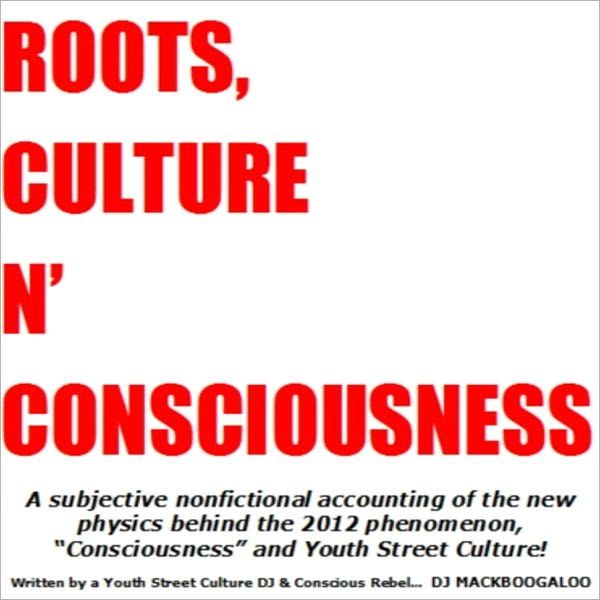ROOTS, CULTURE N' CONSCIOUSNESS
