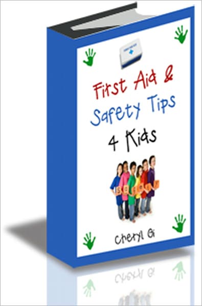 First Aid & Safety Tips 4 Kids