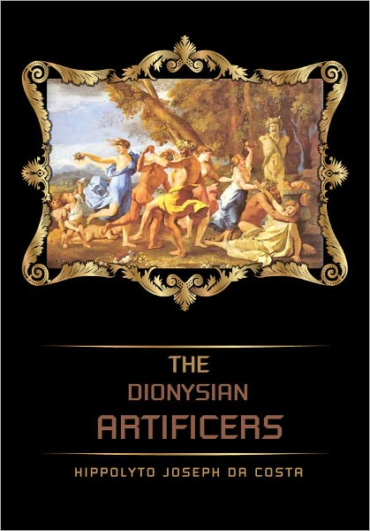 The Dionysian Artificers
