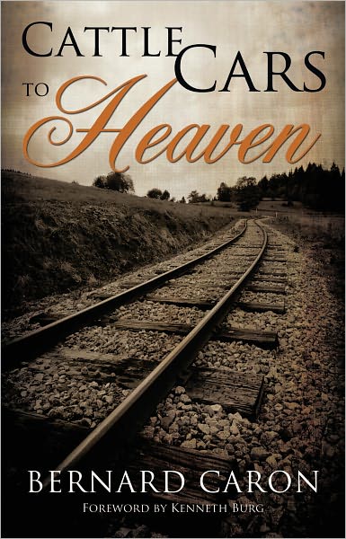 Cattle Cars to Heaven