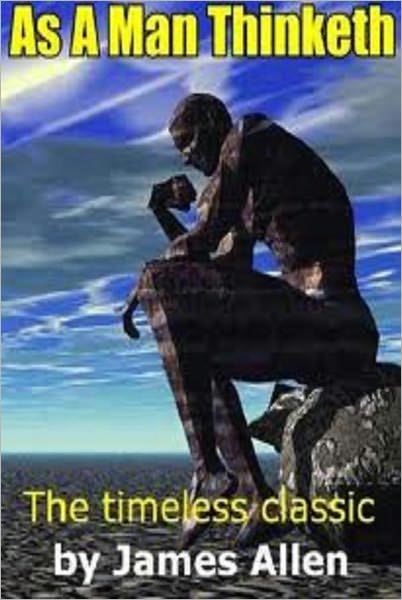 As A Man Thinketh