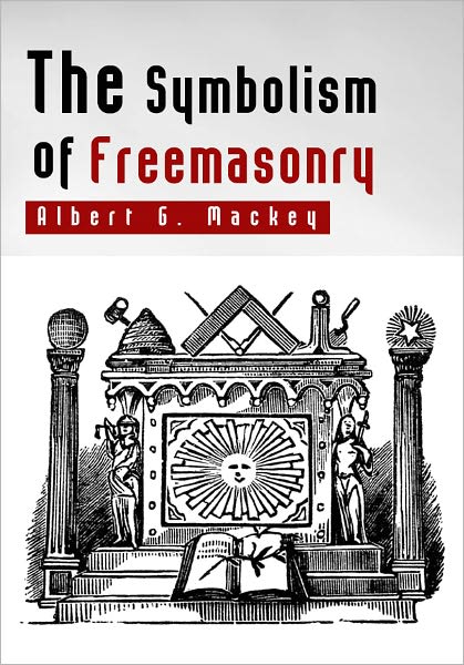 The Symbolism of Freemasonry