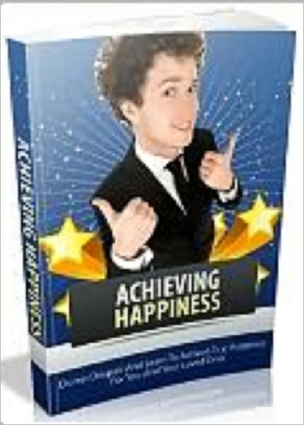 Achieving Happiness