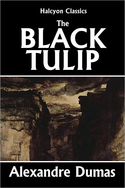The Black Tulip by Alexandre Dumas